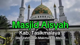 Masjid Aisyah Kab.Tasikmalaya Makmurkan dan Silaturahmi @doelundercover