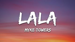 Myke Towers - LALA (Letra/Lyrics)