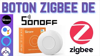 ✅ Boton Sonoff Zigbee