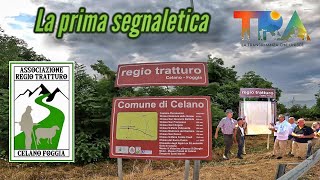 Regio Tratturo Celano - Foggia | Il primo segnale | Transumanza che unisce