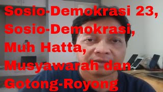 Sosio Demokrasi 23, Sosio Demokrasi, Muh Hatta, Musyawarah dan Gotong Royong