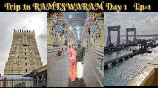 Trip to Rameswaram Day 1 Ep-1 | Things to do in Rameswaram | Pamban Bridge | Agni Teertham | 22 Well