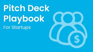 What Makes a Great Pitch Deck for Startups - 8 Top Tips