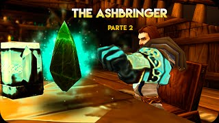 The Ashbringer Parte 2...| WoW Machinima