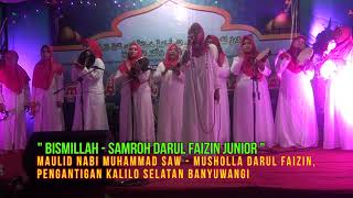 BISMILLAH - SAMROH DARUL FAIZIN JUNIOR | SAMROH VIRAL TERBAIK SE BANYUWANGI