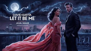 David Guetta - Let It Be Me (Lyrics) ft. Ava Max