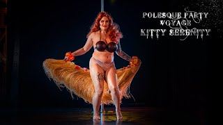 POLESQUE VOYAGE PARTY |  Kitty Serenitty (Hawaii)