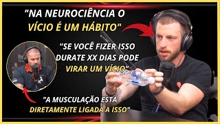 COMO O VÍCIO É FORMADO SEGUNDO A NEUROCIÊNCIA  – IRONCAST CORTES