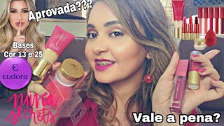 Linha Nina Secrets -by Eudora  Testei os produtos -Cor 13 e 25 .