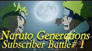 Naruto Generations:Subscriber Battle # 1 - narutothebeast2232 | Flash |【HD】