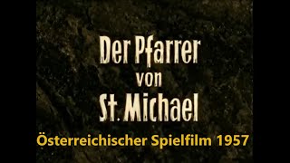 Der Pfarrer von Sankt Michael  - Spielfilm 1957