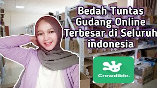 BEDAH TUNTAS GUDANG ONLINE TERBESAR CREWDIBLE