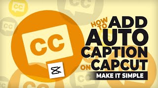 How to Add Auto Caption to Video in CapCut for TikTok and Instagram