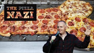 Bill Burr - The Pizza Nazi