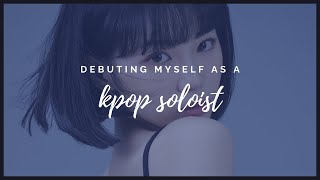 debuting myself as a kpop soloist !! | 100th video special