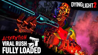 Alteration Infinite Ammo Event & FREE Pistol Limited Time In Dying Light 2