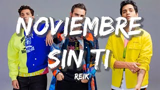 Reik - Noviembre Sin Ti | Christian Nodal, Bad Bunny, Tito Silva (Letra/Lyrics)