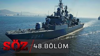 Söz | 48.Bölüm | "KARADA, HAVADA VE DENİZDE"