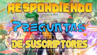 Repondiendo preguntas de Suscriptores  (Especial)