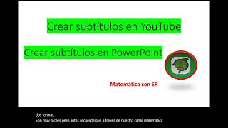 Crear SUBTÍTULOS en YouTube y en PowerPoint