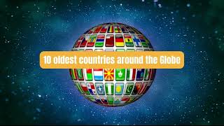 Top 10 0ldest countries in the world #viralshorts2023 #youtubeshorts #travel #fact #countries