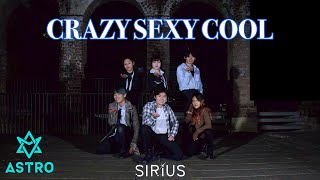 [KPOP IN PUBLIC] ASTRO - Crazy Sexy Cool Dance Cover by SIRIUS // Australia