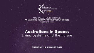 Australians in Space: Living Systems and the Future