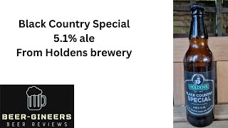 Black Country Special 5.1% ale from Holdens brewery.