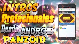 Cómo hacer intros profesionales en Android  [Panzoid]