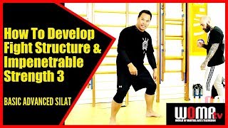 How To Develop Flowing Fight Structure & Impenetrable Strength 3 Maul Mornie SILAT