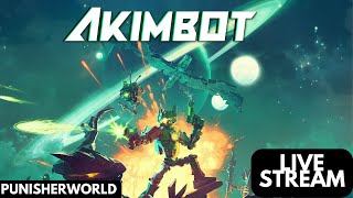 Akimbot | Mad Robot Action | Live Stream