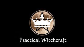 Practical Witchcraft: Episode 3 - Talismans