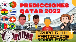 ¡Predicciones del mundial QATAR 2022 Grupos G y H, Partidazos! (Ronda Final) 😮⚽🏆😱