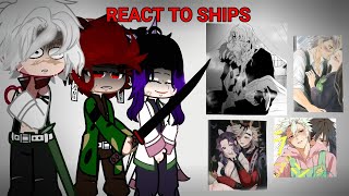 ||KNY Characters react to ships||Demon Slayer||Gacha||