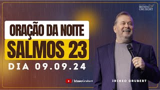 Oração da Noite - 09/09/24 - Salmos 23