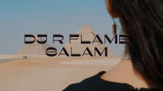 DJ R Flame - Salam (Official Music Video)