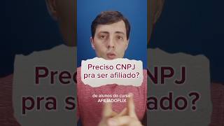 Preciso ter CNPJ pra ganhar dinheiro como afiliado? #afiliado #comissao #ganhardinheiro