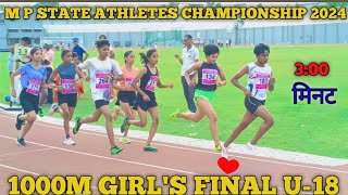 1000M GIRL'S FINAL U-18 || M P STATE YOUTH ATHLETES 2024