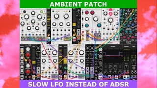 VCV RACK AMBIENT PATCH - LFO INSTEAD OF ADSR  #vcvrack #eurorack #ambientmusic