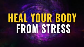 Heal Your Body from Stress: Deep Relaxation, Oxygenate Your Cells, Embrace Healing Energy 🌀