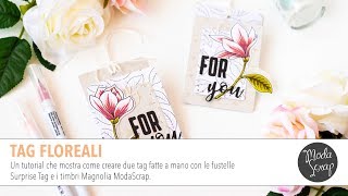 Tag Floreali | Timbri e Carte Magnolia Modascrap