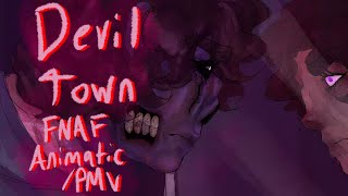 (FLASH WARNING) Devil Town - FNAF Animatic/PMV