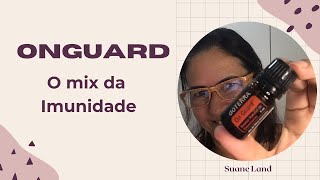 Onguard - o mix da imunidade