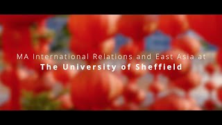 MA International Relations and East Asia at The University of Sheffield