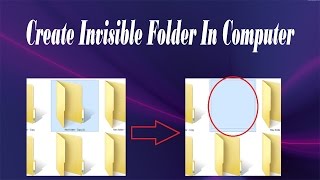 Create Invisible Folder In Computer