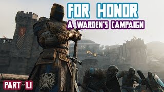 For Honor - A Warden's Campaign - Part 1.1