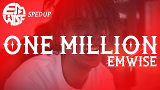 SpedUp - One Million - Kidd Keo - [EMWISE]