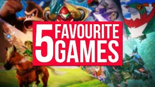 My Top 5 Favourite Games!