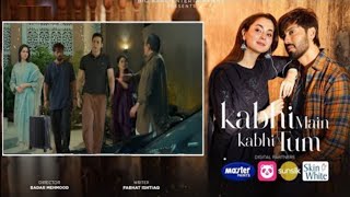 Kabhi Tum Kabhi Hum Drama Episode 21 [ Hina & Fahad Mustfa] #kabhitumkabhihum September 10, 2024