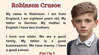 Robinson Crusoe Part One | Improve Your English ||Interesting Story ; Learn English Through Stories